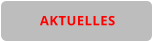 AKTUELLES