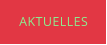 AKTUELLES